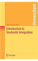 Introduction to Stochastic Integration