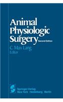 Animal Physiologic Surgery