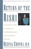Return Of The Rishi: A Doctor's Story of Spiritual Transformation and Ayurvedic Healing(English)