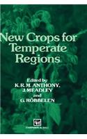 New Crops for Temperate Regions