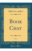 Book Chat, Vol. 3 (Classic Reprint)