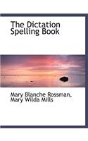 The Dictation Spelling Book