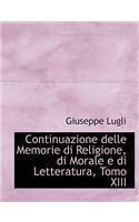 Continuazione Delle Memorie Di Religione, Di Morale E Di Letteratura, Tomo XIII