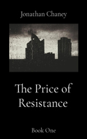 The Price of Resistance