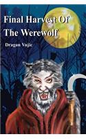 Final Harvest Of The Werewolf