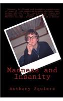 Madness and Insanity