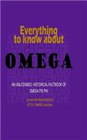 Everything to know about Omega: an unlicensed historical factbook of Omega Psi Phi