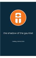 Shadow of the Gauntlet