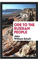 ODE TO THE RUSSIAN PEOPLE