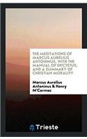THE MEDITATIONS OF MARCUS AURELIUS ANTON