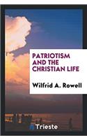 PATRIOTISM AND THE CHRISTIAN LIFE