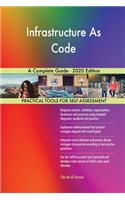 Infrastructure As Code A Complete Guide - 2020 Edition