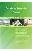 Post Merger Integration Courses A Complete Guide - 2020 Edition