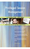 Privileged Session Management A Complete Guide - 2020 Edition