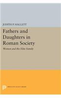 Fathers and Daughters in Roman Society