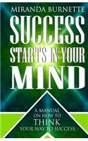 Success Starts in Your Mind