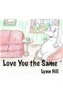 Love You the Same