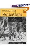 Measuring Jerusalem: The Palestine Exploration Fund and British Interests in the Holy Land