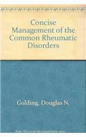 Concise Management of the Common Rheumatic Disorders