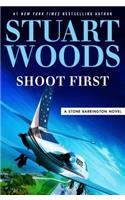 Shoot First