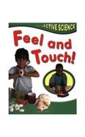 Feel and Touch