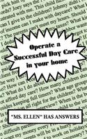 Operate a Successful Day Care in Your Home