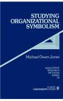 Studying Organizational Symbolism