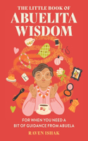 Little Book of Abuelita Wisdom