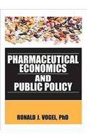 Pharmaceutical Economics and Public Policy