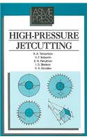 High-Pressure Jetcutting