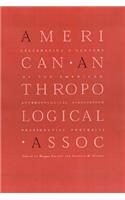 Celebrating a Century of the American Anthropological Association