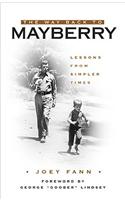 The Way Back to Mayberry: Lessons from Simpler Time: Lessons from a Simpler Time