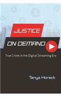 Justice on Demand