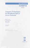 Transport Technologies For Broadband Optical Acces