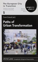 Paths of Urban Transformation