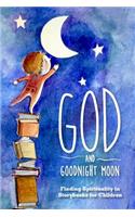 God and Goodnight Moon