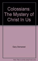 Colossians: The Mystery of Christ in Us