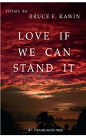Love If We Can Stand It