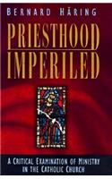 Priesthood Imperiled