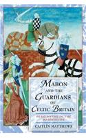 Mabon and the Guardians of Celtic Britain