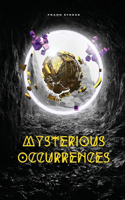 Mysterious Occurrences