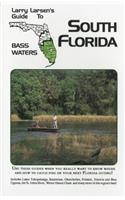 Larry Larsen's Guide to South Florida Bass Waters Book 3