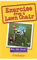 Exercise From A Lawn Chair