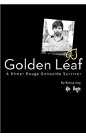 Golden Leaf, a Khmer Rouge Genocide Survivor