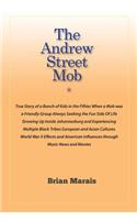 The Andrew Street Mob