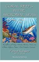 Coral Reefs in the Microbial Seas