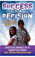 Success Is a Decision