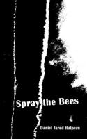 Spray the Bees