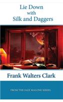 Lie Down with Silk and Daggers