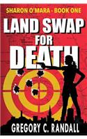 Land Swap For Death
